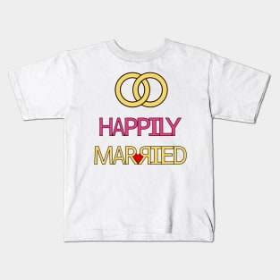 Happily Married Kids T-Shirt